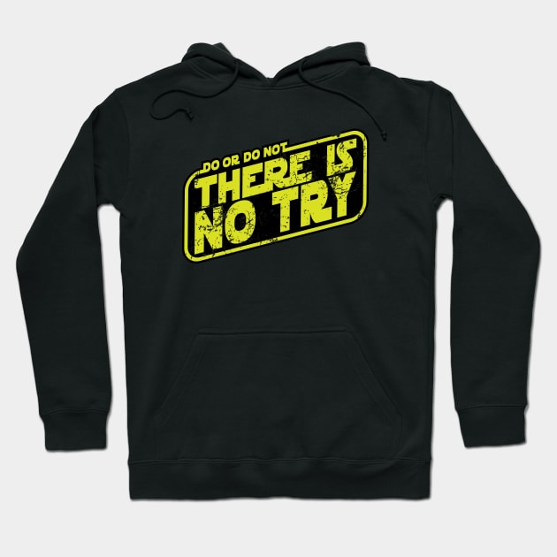 There is no try Hoodie by RetroDivision